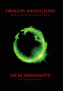 Dragon Medallions: Book 1: The Dragon Master Series