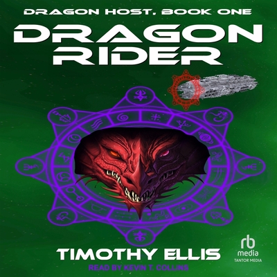 Dragon Rider - Ellis, Timothy, and Collins, Kevin T (Read by)