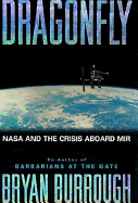 Dragonfly: NASA and the Crisis Aboard Mir