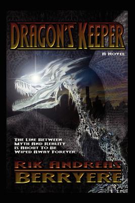 Dragon's Keeper - Berryere, Rik Andreas