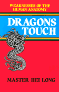 Dragon's Touch: Weaknesses of the Human Anatomy