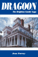 Dragoon: The Brighton Family Saga