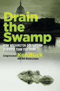 Drain the Swamp: How Washington Corruption Is Worse Than You Think