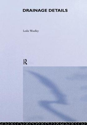 Drainage Details - Woolley, L.