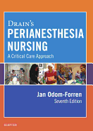 Drain's Perianesthesia Nursing: A Critical Care Approach