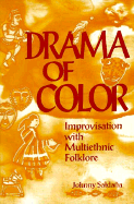 Drama of Color: Improvisation with Multiethnic Folklore