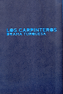 Drama Turquesa: Los Carpinteros