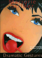 Dramatic Gestures: The Art of Marjorie Strider
