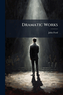 Dramatic Works