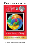 Dramatica: A New Theory of Story