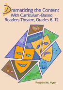 Dramatizing the Content with Curriculum Based Readers Theatre