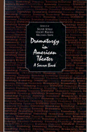 Dramaturgy in American Theatre: A Source Book
