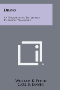 Dravo: An Engineering Enterprise Through Teamwork