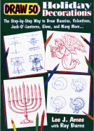Draw 50 Holiday Decorations