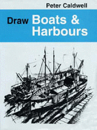 Draw Boats and Harbours