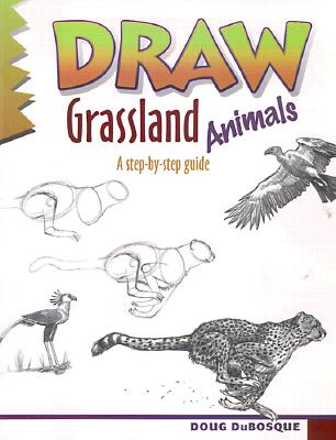 Draw Grassland Animals - Dubosque, Doug