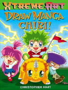 Draw Manga Chibi! - Hart, Christopher