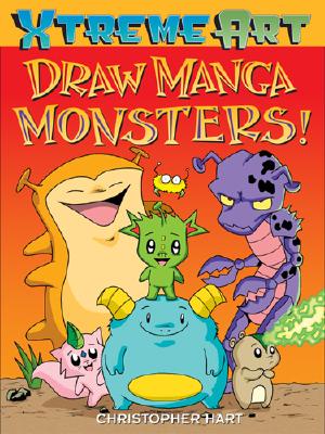 Draw Manga Monsters! - Hart, Christopher