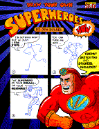 Draw Your Own Superheroes Now!