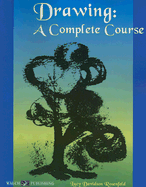 Drawing: A Complete Course - Davidson Rosenfeld, Lucy