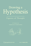 Drawing a Hypothesis: Figures of Thought