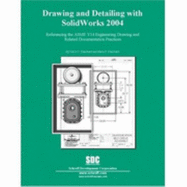 Drawing and Detailing with SolidWorks 2004