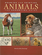 Drawing and Painting Animals: The Essential Guide