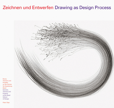 Drawing as Design Process - Olpe, Peter
