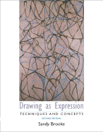 Drawing as Expression: Technique and Concepts