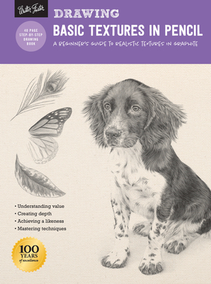 Drawing: Basic Textures in Pencil: A Beginner's Guide to Realistic Textures in Graphite - Cardaci, Diane, and Powell, William F, and Stacey, Nolon