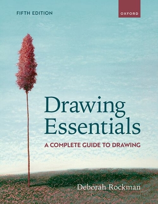 Drawing Essentials: A Complete Guide to Drawing - Rockman, Deborah