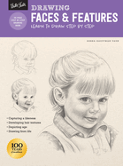 Drawing: Faces & Features: Learn to Draw Step by Step