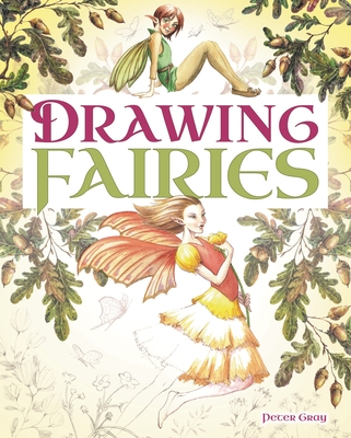 Drawing Fairies - Gray, Peter