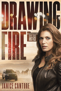 Drawing Fire: A Gritty Romantic Suspense Novel Featuring a Cold Case Mystery and a Relentless Cop