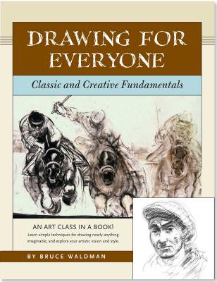 Drawing for Everyone: Classic and Creative Fundamentals - Peter Pauper Press, Inc (Creator)