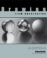 Drawing from Observation: An Introduction to Perceptual Drawing