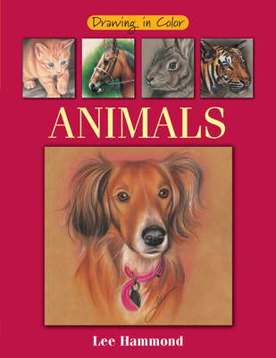 Drawing in Color - Animals - Hammond, Lee