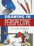 Drawing in Perspective - Striegel, Oliver