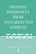 Drawing Inferences From Self-selected Samples