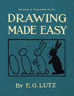 Drawing Made Easy: A Helpful Book for Young Artists