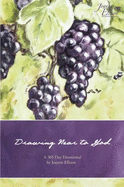 Drawing Near to God - Ellison, Joanne