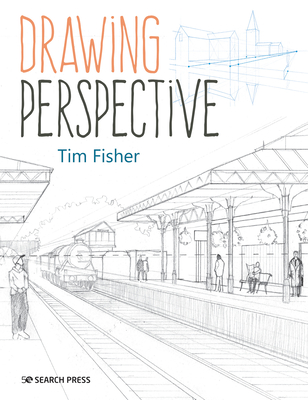 Drawing Perspective - Fisher, Tim