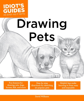 Drawing Pets: How to Draw Animals, Stroke by Stroke - Williams, David