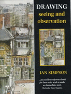Drawing: Seeing and Observation - Simpson, Ian