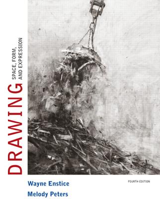 Drawing: Space, Form, and Expression - Enstice, Wayne, and Peters, Melody