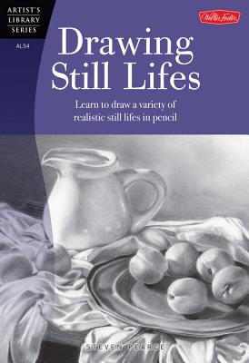 Drawing Still Lifes - Pearce, Steven