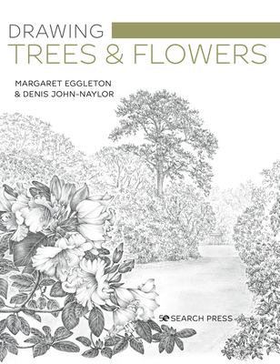 Drawing Trees & Flowers - Eggleton, Margaret, and John-Naylor, Denis