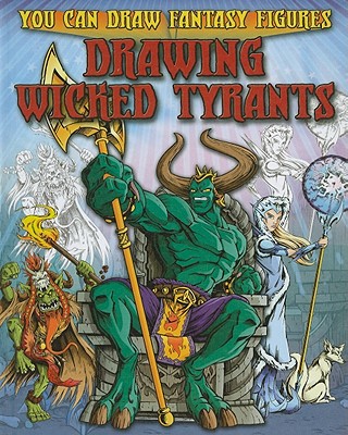 Drawing Wicked Tyrants - Sims, Steve