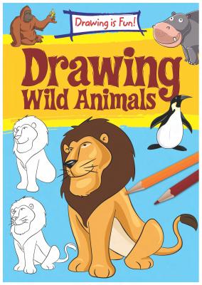 Drawing Wild Animals - Cook, Trevor, and Miles, Lisa
