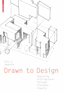Drawn to Design: Analyzing Architecture Through FreeHand Drawing